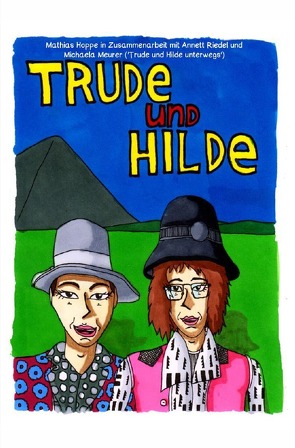 Trude und Hilde Band 1 von Hoppe,  Mathias