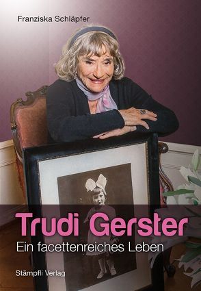 Trudi Gerster von Schläpfer,  Franziska