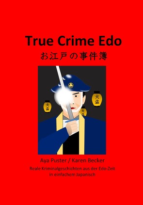 True Crime Edo von Becker,  Karen, Puster,  Aya