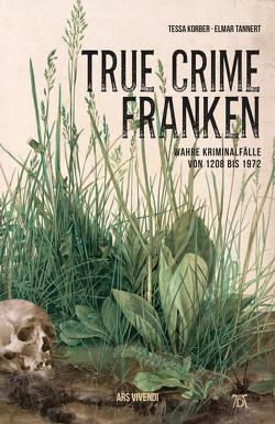True Crime Franken (eBook) von Korber,  Tessa, Tannert,  Elmar