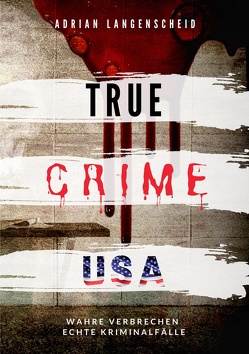 True Crime USA von Langenscheid,  Adrian