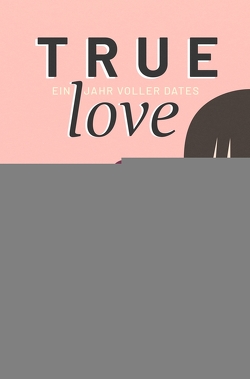 True Love von Halliwell,  Pixie B.