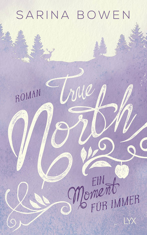 True North – Ein Moment für immer von Bowen,  Sarina, Martin,  Wanda