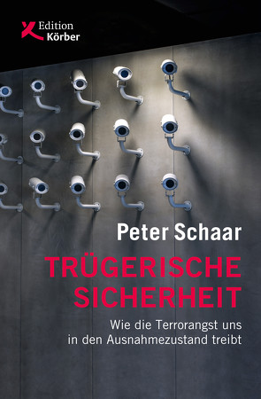 Trügerische Sicherheit von Schaar,  Peter