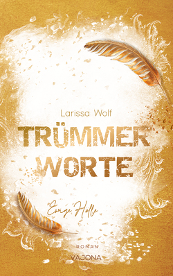 Trümmerworte von Wolf,  Larissa