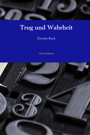 Trug und Wahrheit von Ludmann,  Olaf