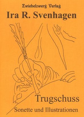 Trugschuss von Svenhagen,  Ira R