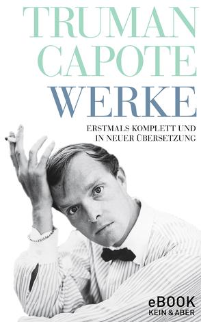 Truman Capote Werke von Capote,  Truman, Roshani,  Anuschka, Zerning,  Heidi