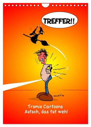 Trumix Cartoons – Autsch, das tut weh! (Wandkalender 2024 DIN A4 hoch), CALVENDO Monatskalender von (Reinhard Trummer),  Trumix