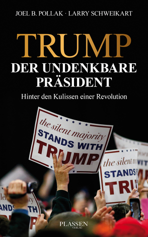 Trump: Der undenkbare Präsident von Pollak,  Joel, Schulz,  Matthias, Schweikart,  Larry