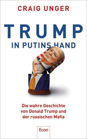 Trump in Putins Hand von Dierlamm,  Helmut, Juraschitz,  Norbert, Petersen,  Karsten, Pfeiffer,  Thomas, Unger,  Craig