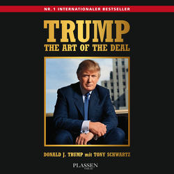 Trump: The Art of the Deal von Bremer,  Christopher, Schulz,  Matthias, Schwartz,  Tony, Trump,  Donald J.