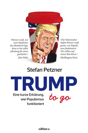 Trump to go von Petzner,  Stefan