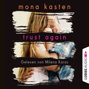 Trust Again von Karas,  Milena, Kasten,  Mona