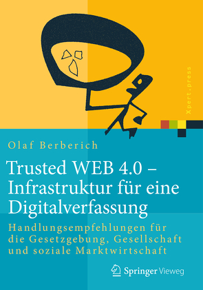 Trusted WEB 4.0 – Infrastruktur für eine Digitalverfassung von Berberich,  Olaf