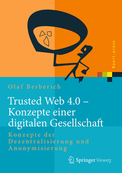 Trusted Web 4.0 – Konzepte einer digitalen Gesellschaft von Berberich,  Olaf
