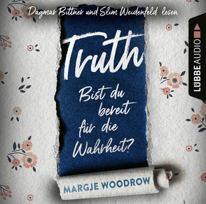 Truth – Bist du bereit für die Wahrheit? von Kiefer,  Verena, Woodrow,  Margje