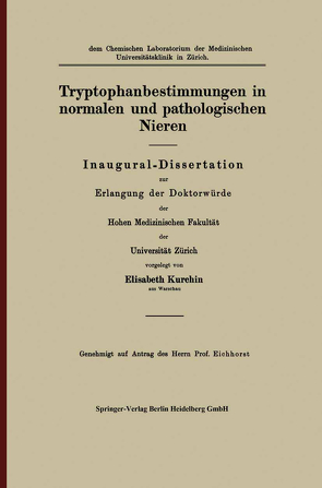 Tryptophanbestimmungen in normalen und pathologischen Nieren von Kurchin,  Elisabeth