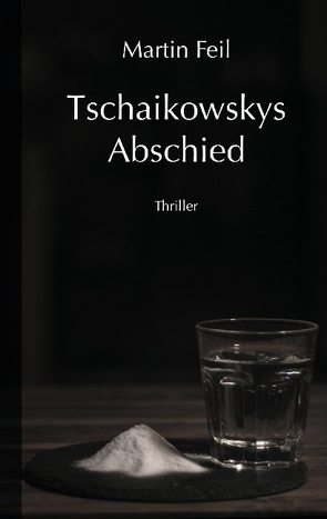 Tschaikowskys Abschied von Feil,  Martin