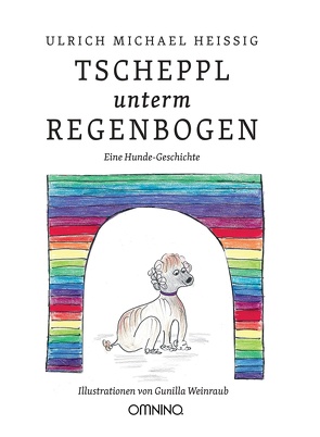 TSCHEPPL unterm REGENBOGEN von Heissig,  Ulrich Michael