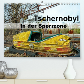 Tschernobyl – In der Sperrzone (Premium, hochwertiger DIN A2 Wandkalender 2022, Kunstdruck in Hochglanz) von van Dutch,  Tom