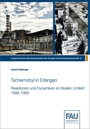 Tschernobyl in Erlangen von Felsberger,  Jakob