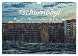 Tschernobyl – Prypjat – Die radioaktive Geisterstadt (Wandkalender 2024 DIN A4 quer), CALVENDO Monatskalender von Hackstein,  Bettina