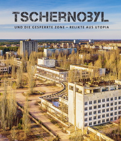 Tschernobyl und die gesperrte Zone von Brück,  Frank, Düber,  Olaf, Kaule,  Martin, Pageler,  Ralf