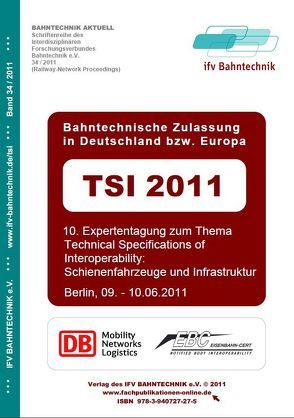 TSI 2011 Bahntechnische Zulassung in Deutschland bzw. Europa von Schulz,  Eckhard