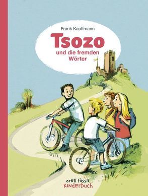 Tsozo und die fremden Wörter von Fahrnländer,  Beate, Kauffmann,  Frank