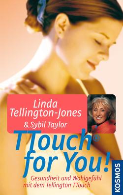 TTouch for You! von Taylor,  Sybil, Tellington-Jones,  Linda