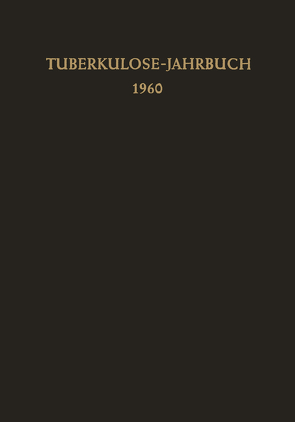 Tuberkulose-Jahrbuch 1960 von Kreuser,  F.