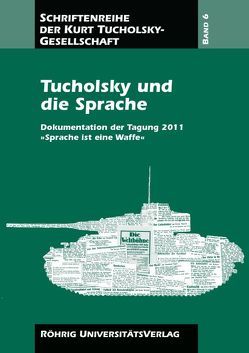 Tucholsky und die Sprache von Greis,  Friedhelm, King,  Ian