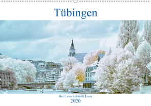 Tübingen durch eine infrarote linse (Wandkalender 2020 DIN A2 quer) von Bangert,  Mark