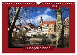 Tübingen erleben (Wandkalender 2024 DIN A4 quer), CALVENDO Monatskalender von Keller,  Angelika
