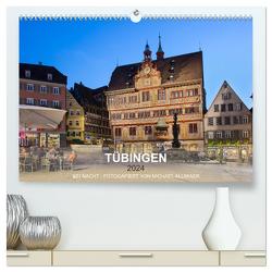 Tübingen – fotografiert von Michael Allmaier (hochwertiger Premium Wandkalender 2024 DIN A2 quer), Kunstdruck in Hochglanz von Allmaier,  Michael