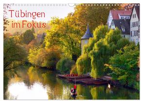 Tübingen im Fokus (Wandkalender 2024 DIN A3 quer), CALVENDO Monatskalender von Huschka,  Klaus-Peter