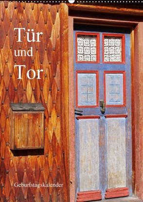 Tür und Tor – Geburtstagskalender (Wandkalender 2018 DIN A2 hoch) von Andersen,  Ilona