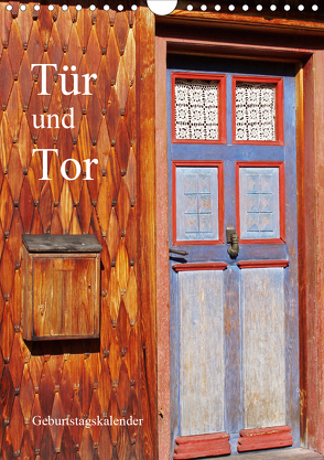 Tür und Tor – Geburtstagskalender (Wandkalender 2020 DIN A4 hoch) von Andersen,  Ilona