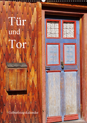 Tür und Tor – Geburtstagskalender (Wandkalender 2021 DIN A2 hoch) von Andersen,  Ilona
