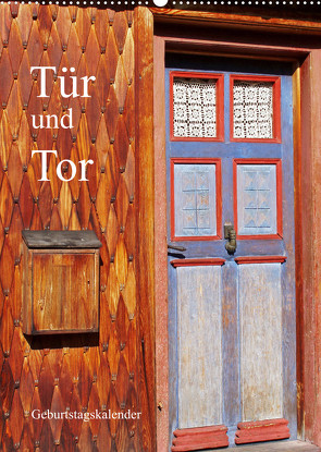 Tür und Tor – Geburtstagskalender (Wandkalender 2022 DIN A2 hoch) von Andersen,  Ilona