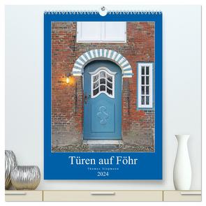 Türen auf Föhr (hochwertiger Premium Wandkalender 2024 DIN A2 hoch), Kunstdruck in Hochglanz von Siepmann,  Thomas