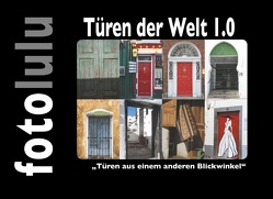 Türen der Welt 1.0 von fotolulu