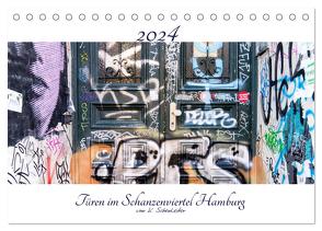 Türen im Schanzenviertel Hamburg (Tischkalender 2024 DIN A5 quer), CALVENDO Monatskalender von Schönleiter,  Kai