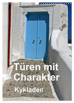 Türen mit Charakter Kykladen (Wandkalender 2024 DIN A3 hoch), CALVENDO Monatskalender von Franz Müller Fotografie,  Günter