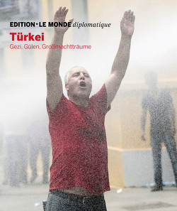 Türkei von Buitenhuis,  Adolf, D'Aprile,  Dorothée, Farah,  Jakob, Le Monde diplomatique