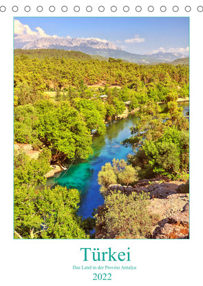 Türkei – Das Land in der Provinz Antalya (Tischkalender 2022 DIN A5 hoch) von Hackstein,  Bettina