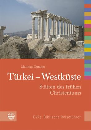 Türkei – Westküste von Günther,  Matthias