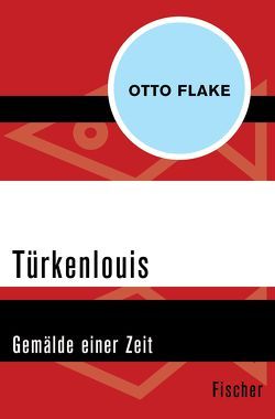 Türkenlouis von Flake,  Otto