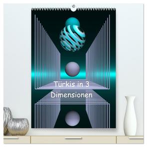 Türkis in 3 Dimensionen (hochwertiger Premium Wandkalender 2024 DIN A2 hoch), Kunstdruck in Hochglanz von IssaBild,  IssaBild